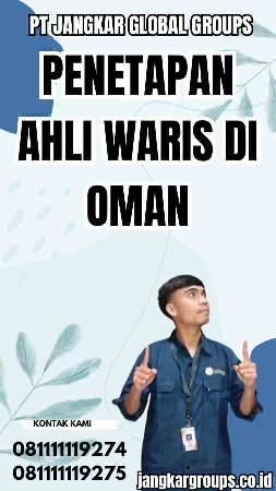 Penetapan Ahli Waris di Oman