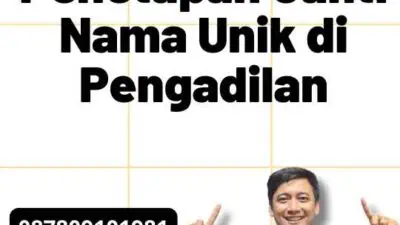 Penetapan Ganti Nama Unik di Pengadilan