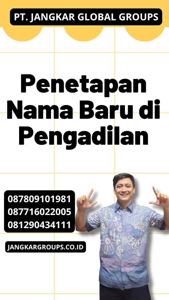 Penetapan Nama Baru di Pengadilan