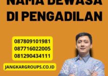 Penetapan Nama Dewasa di Pengadilan