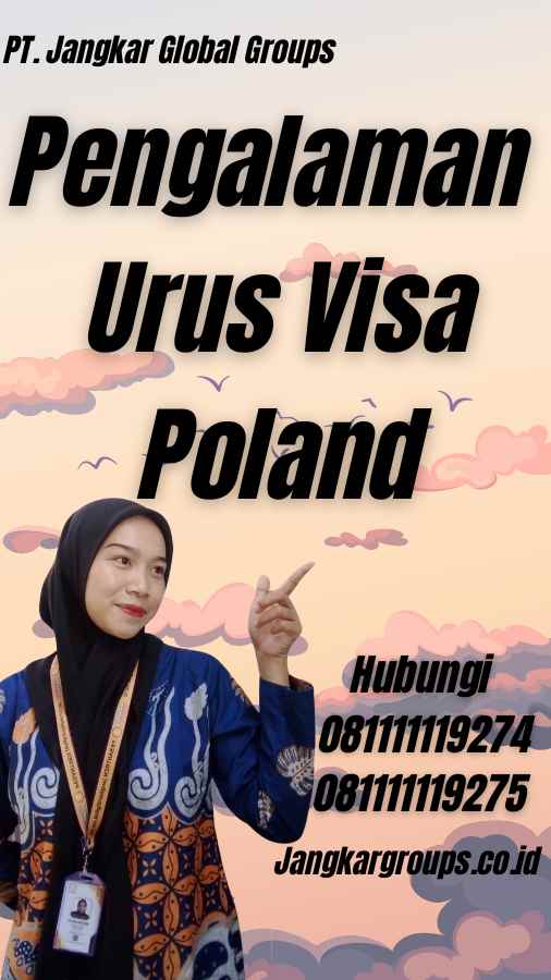 Pengalaman Urus Visa Poland