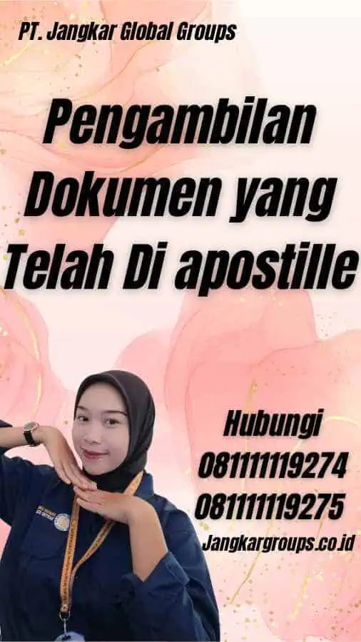 Pengambilan Dokumen yang Telah Di apostille