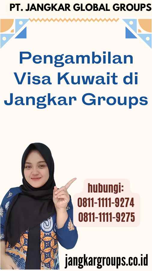 Pengambilan Visa Kuwait di Jangkar Groups