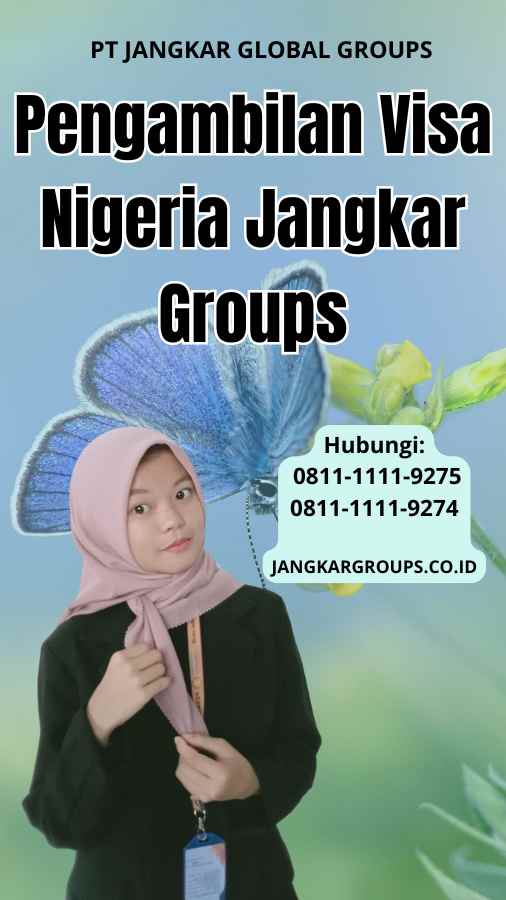 Pengambilan Visa Nigeria Jangkar Groups