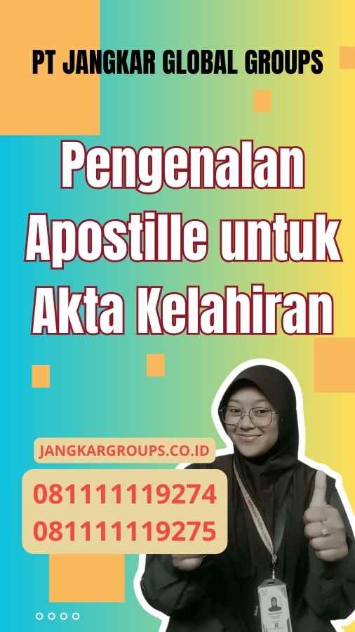 Pengenalan Apostille untuk Akta Kelahiran