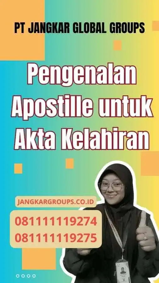 Pengenalan Apostille untuk Akta Kelahiran