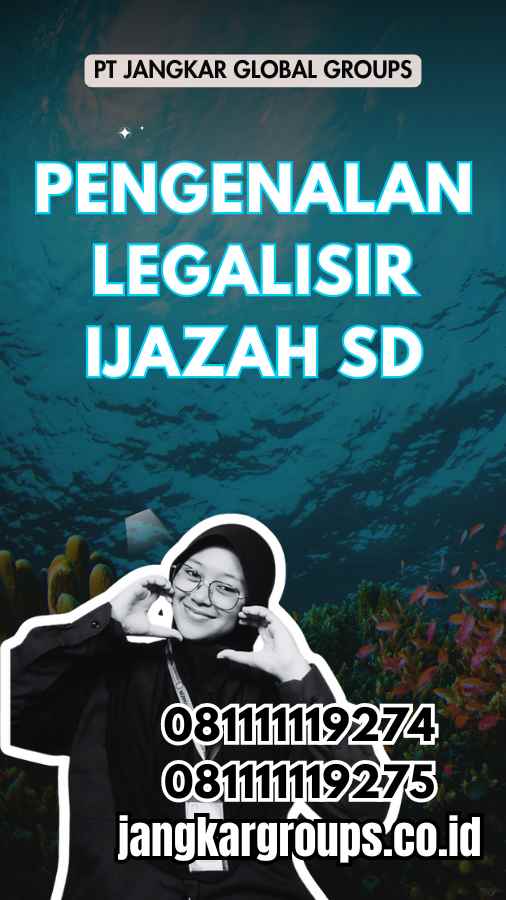 Pengenalan Legalisir Ijazah SD UAE