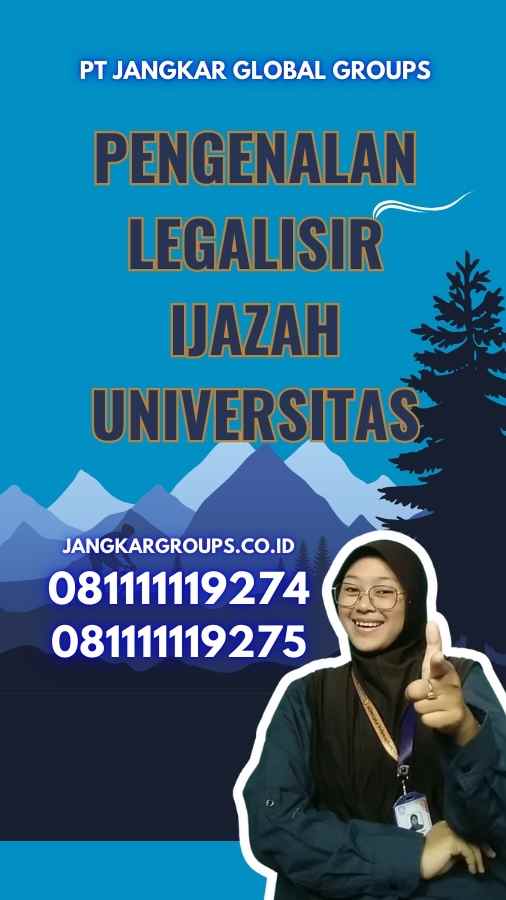 Pengenalan Legalisir Ijazah Universitas