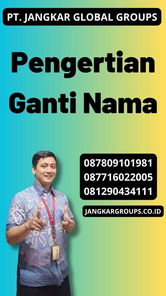 Pengertian Ganti Nama