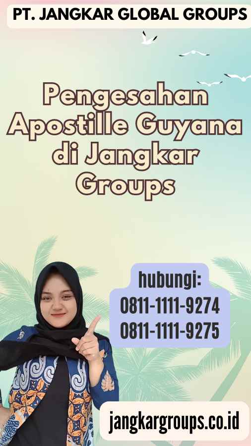 Pengesahan Apostille Guyana di Jangkar Groups