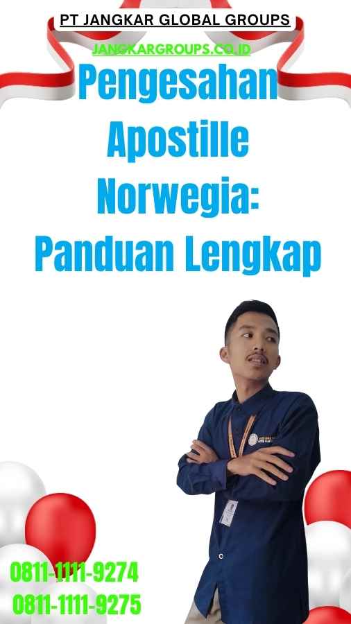 Pengesahan Apostille Norwegia Panduan Lengkap