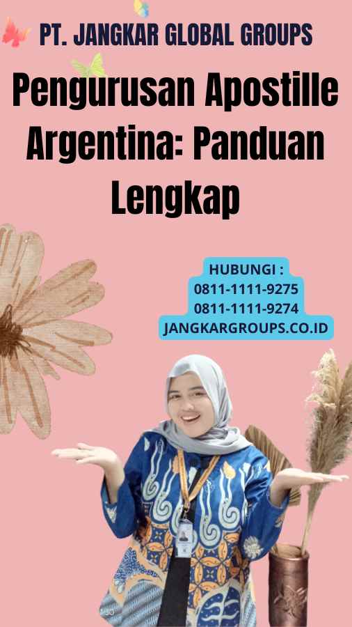 Pengurusan Apostille Argentina: Panduan Lengkap