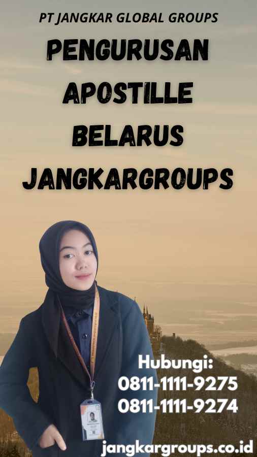 Pengurusan Apostille Belarus Jangkargroups