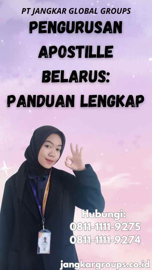 Pengurusan Apostille Belarus: Panduan Lengkap