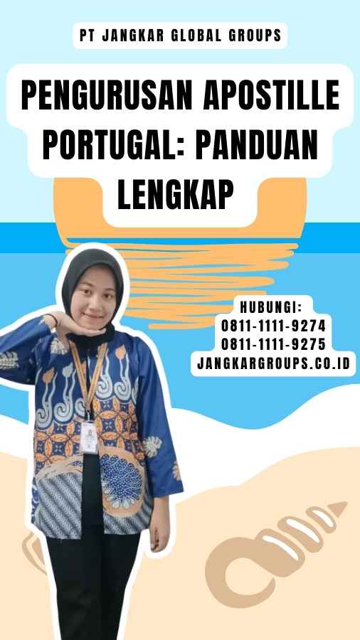 Pengurusan Apostille Portugal Panduan Lengkap 