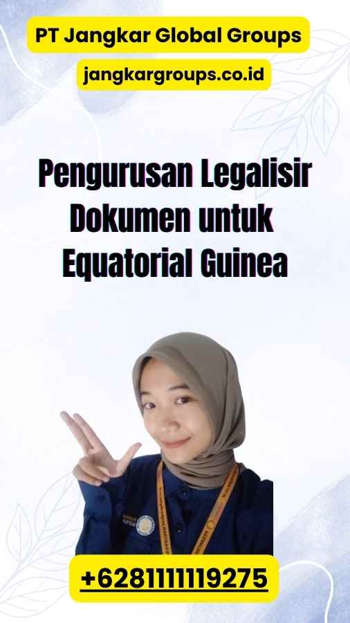 Pengurusan Legalisir Dokumen untuk Equatorial Guinea