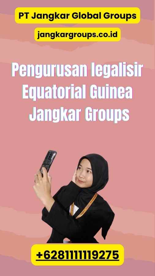 Pengurusan legalisir Equatorial Guinea Jangkar Groups