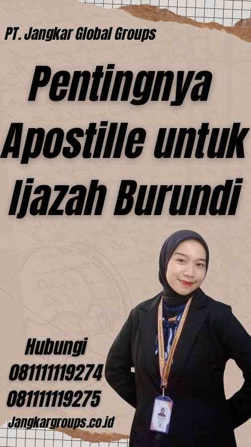 Pentingnya Apostille untuk Ijazah Burundi