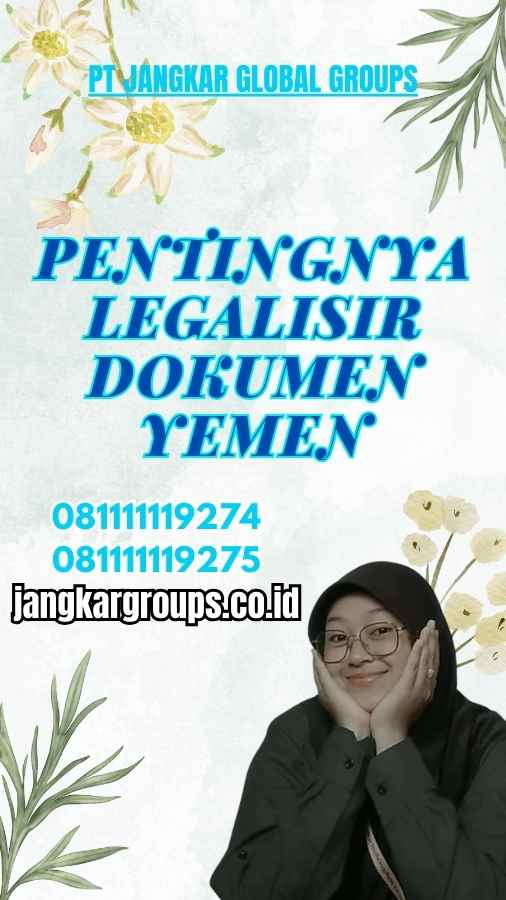 Pentingnya Legalisir Dokumen Yemen