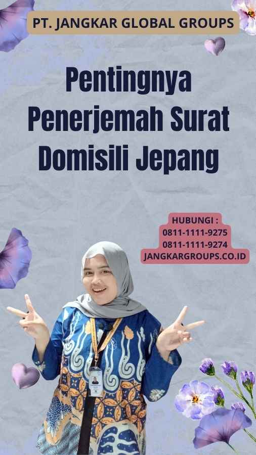 Pentingnya Penerjemah Surat Domisili Jepang