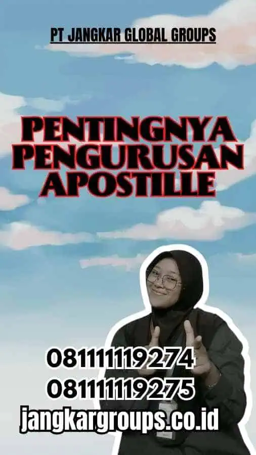 Pentingnya Pengurusan Apostille