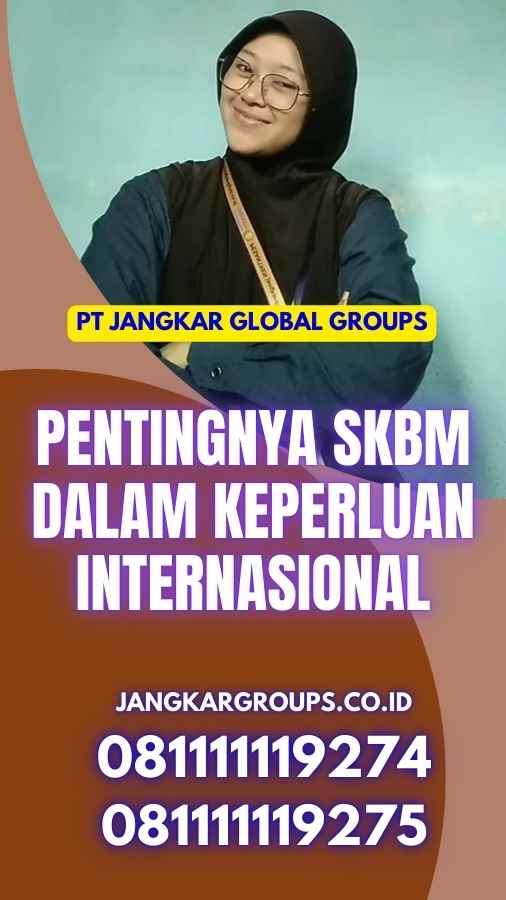 Pentingnya Apostille SKBM dalam Keperluan Internasional