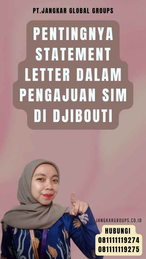 Pentingnya Statement Letter dalam Pengajuan SIM di Djibouti