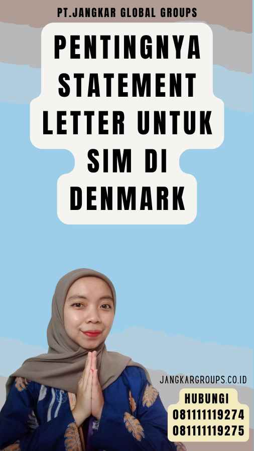 Pentingnya Statement Letter untuk SIM di Denmark