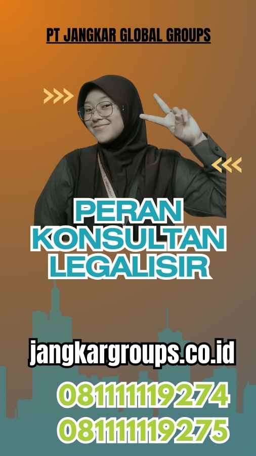 Peran Konsultan Legalisir