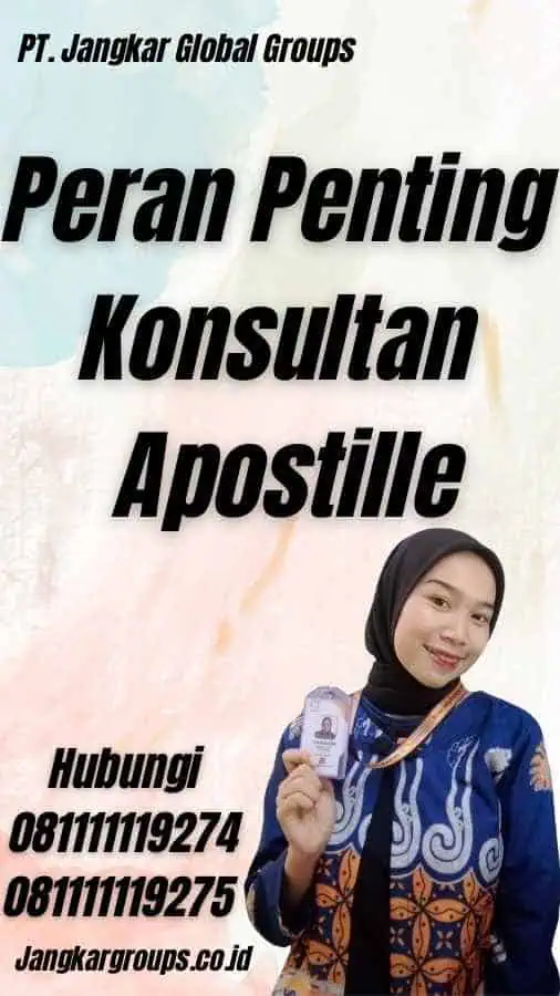 Peran Penting Konsultan Apostille