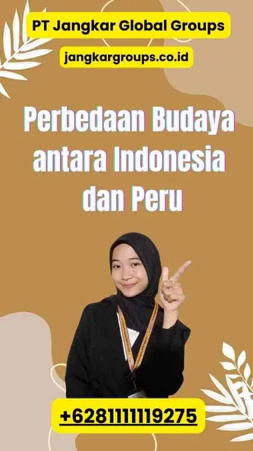 Perbedaan Budaya antara Indonesia dan Peru