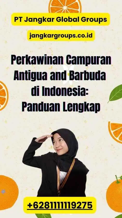 Perkawinan Campuran Antigua and Barbuda di Indonesia: Panduan Lengkap