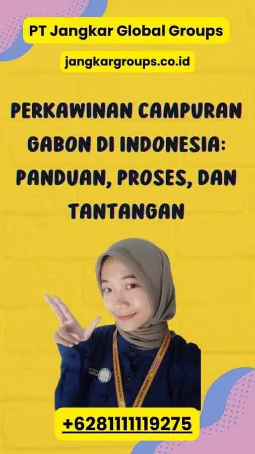 Perkawinan Campuran Gabon di Indonesia: Panduan, Proses, dan Tantangan