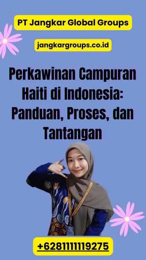 Perkawinan Campuran Haiti di Indonesia: Panduan, Proses, dan Tantangan