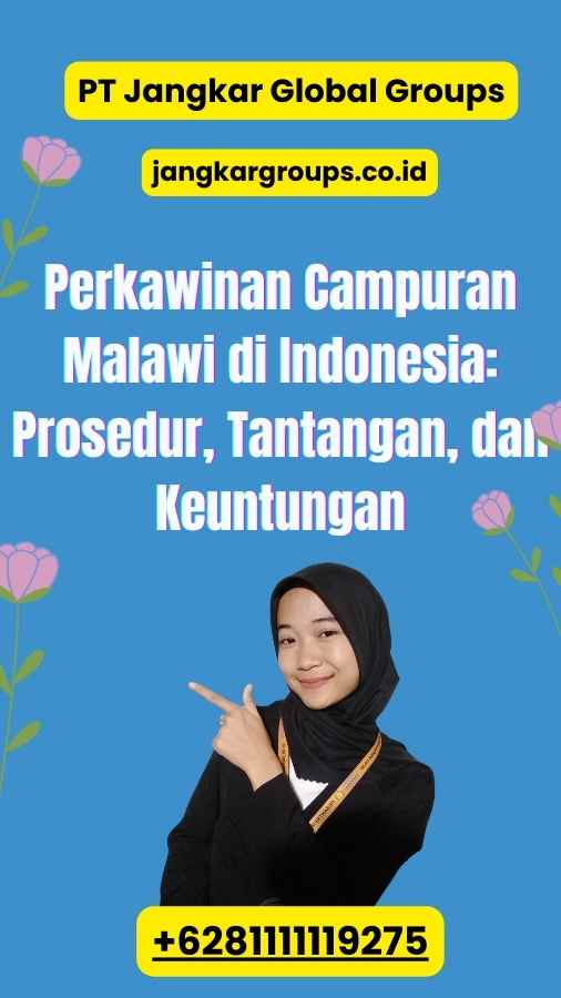 Perkawinan Campuran Malawi di Indonesia: Prosedur, Tantangan, dan Keuntungan