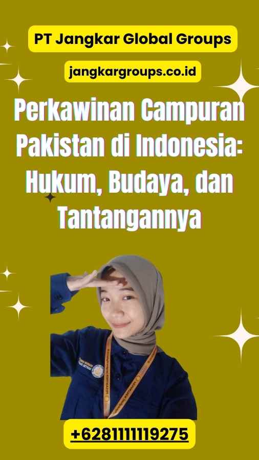 Perkawinan Campuran Pakistan di Indonesia Hukum, Budaya, dan Tantangannya