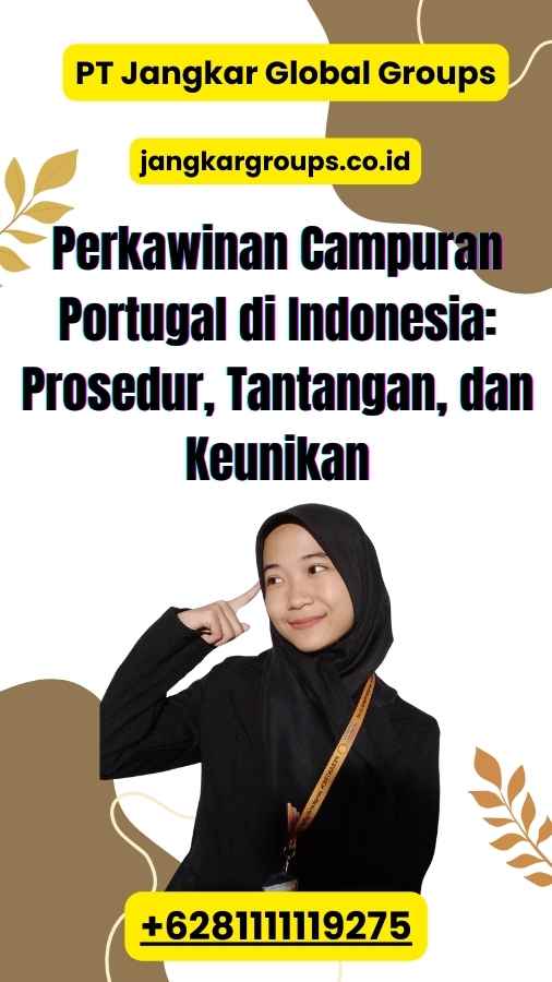 Perkawinan Campuran Portugal di Indonesia: Prosedur, Tantangan, dan Keunikan