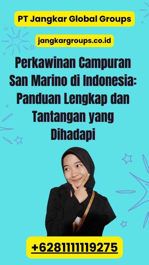 Perkawinan Campuran San Marino di Indonesia: Panduan Lengkap dan Tantangan yang Dihadapi