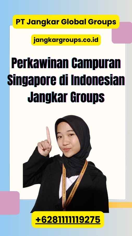 Perkawinan Campuran Singapore di Indonesian Jangkar Groups