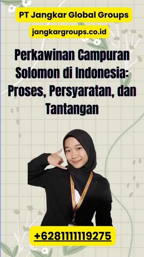 Perkawinan Campuran Solomon di Indonesia: Proses, Persyaratan, dan Tantangan