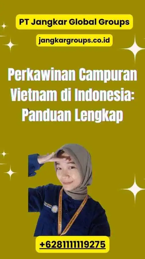 Perkawinan Campuran Vietnam di Indonesia: Panduan Lengkap