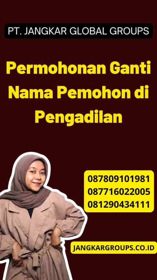 Permohonan Ganti Nama Pemohon di Pengadilan