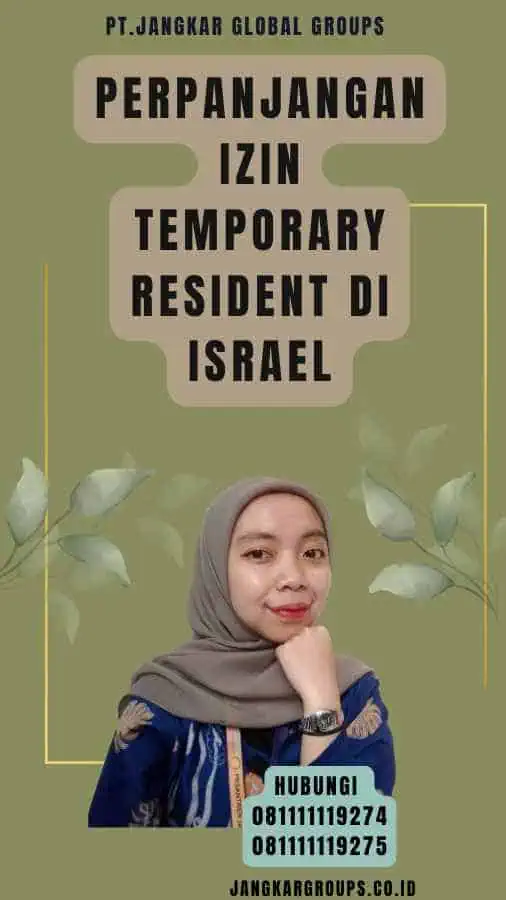 Perpanjangan Izin Temporary Resident di Israel