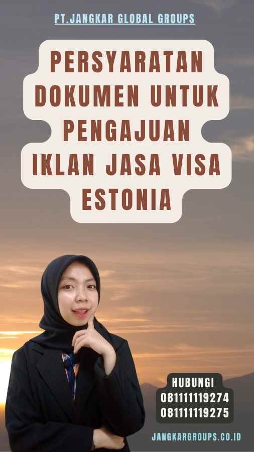 Persyaratan Dokumen untuk Pengajuan Iklan Jasa Visa Estonia