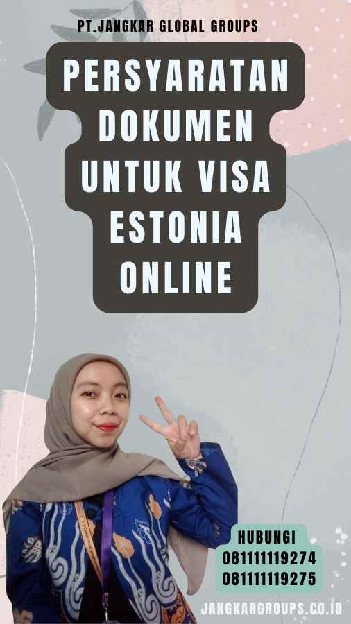 Persyaratan Dokumen untuk Visa Estonia Online