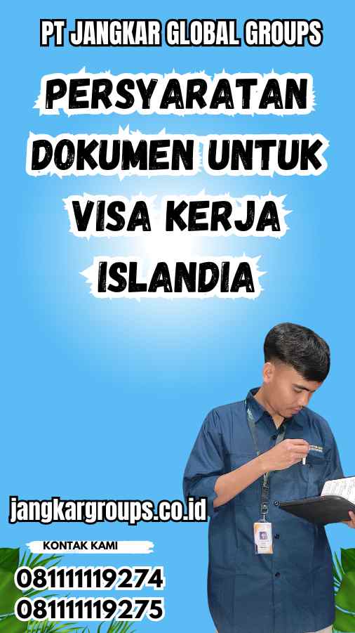 Persyaratan Dokumen untuk Visa Kerja Islandia