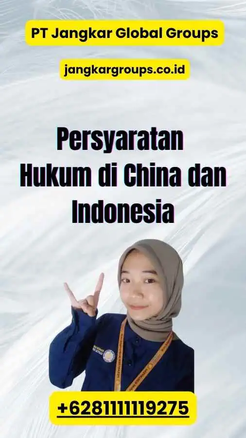 Persyaratan Hukum di China dan Indonesia