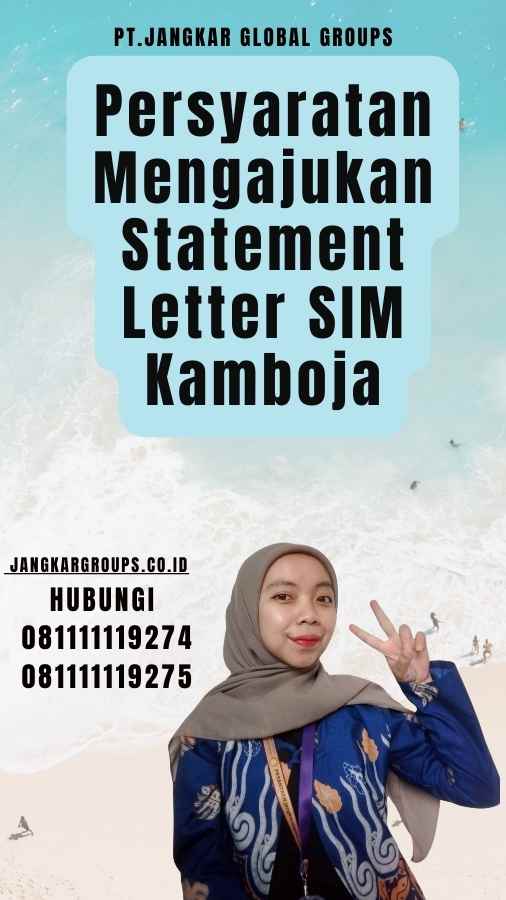 Persyaratan Mengajukan Statement Letter SIM Kamboja