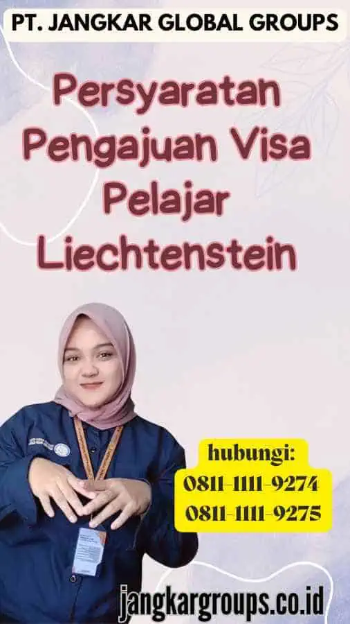 Persyaratan Pengajuan Visa Pelajar Liechtenstein