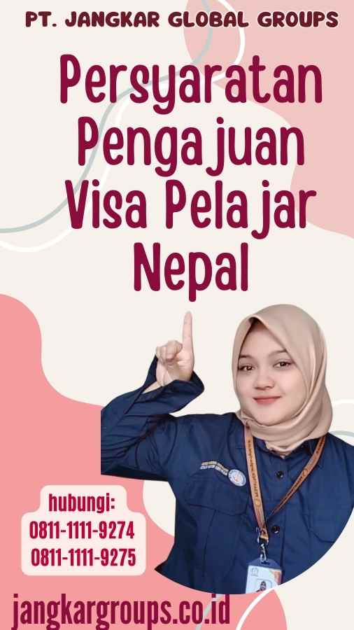 Persyaratan Pengajuan Visa Pelajar Nepal